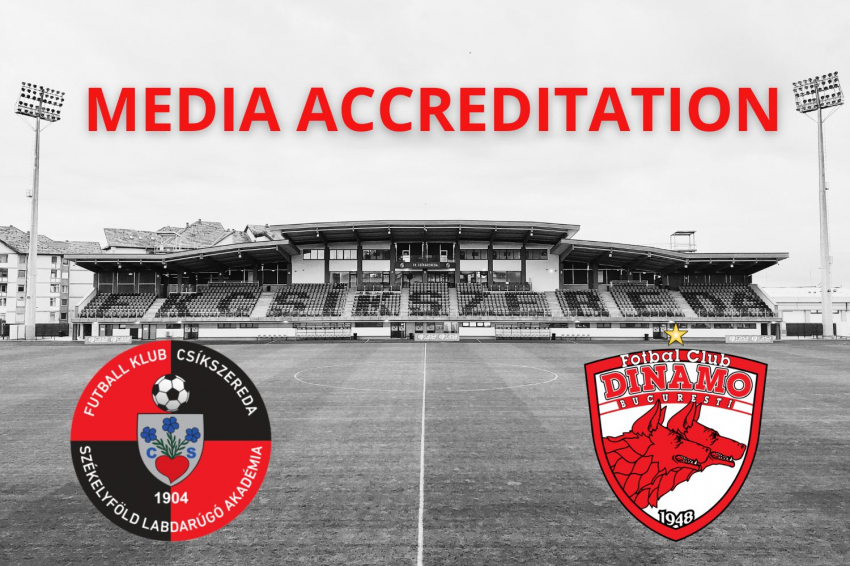 Sajtóakkreditáció az FK Csíkszereda–Bukaresti Dinamo mérkőzésre
