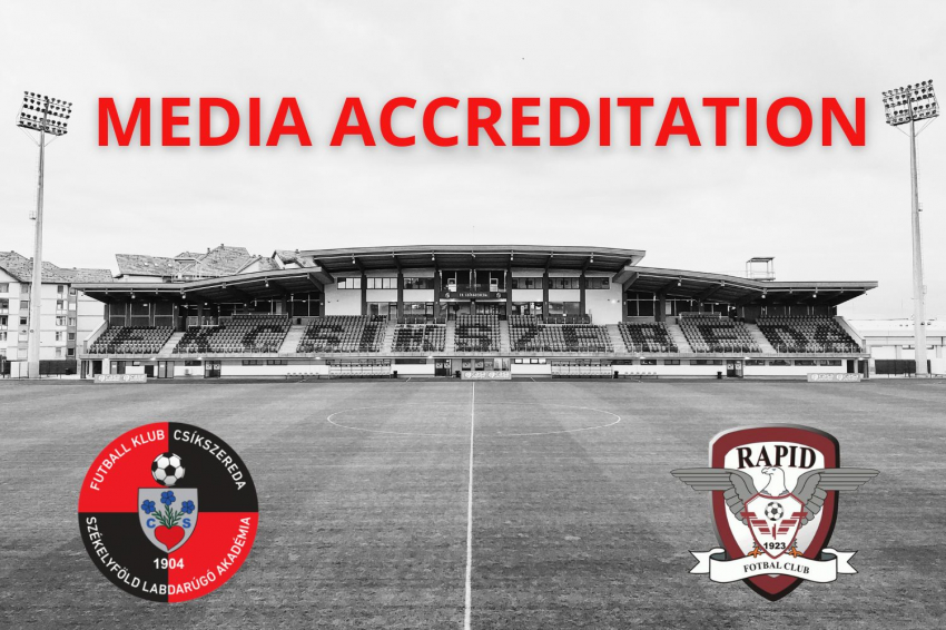 Sajtóakkreditáció az FK Csíkszereda–Bukaresti Rapid mérkőzésre