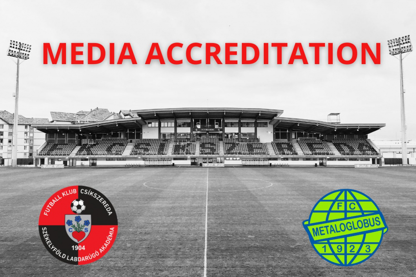 Sajtóakkreditáció az FK Csíkszereda–Metaloglobus mérkőzésre